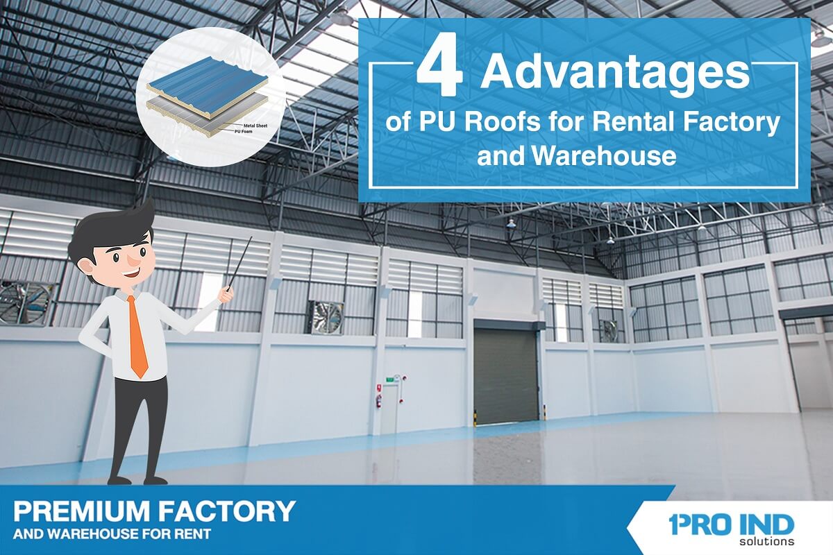 4 Advantages of PU Roofs for Rental Factory and Warehouse